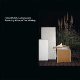 DUDEK, FABIAN/LA CAMPAGNE - PROTECTING A PICTURE THATS...