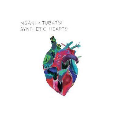 MSAKI X TUBATSI - SYNTHETIC HEARTS - LP