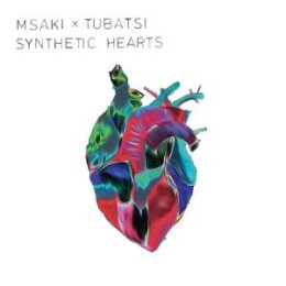 MSAKI X TUBATSI - SYNTHETIC HEARTS - LP