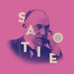 SATIE, ERIK - THE MASTERPIECES OF ... - LP