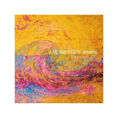 REFSETH, KARL IVAR - UNFOLDING - CD