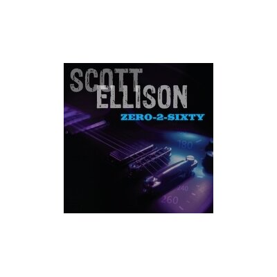 ELLISON, SCOTT - ZERO-2-SIXTY - CD