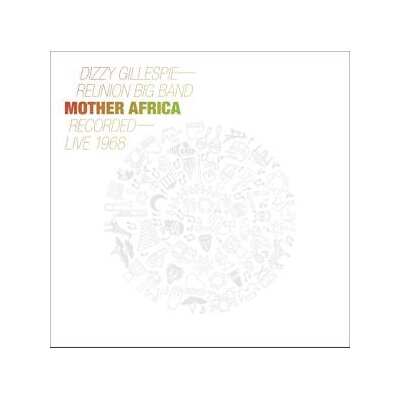 GILLESPIE, DIZZY REUNION BAND - MOTHER AFRICA - LIVE 1968 - LP