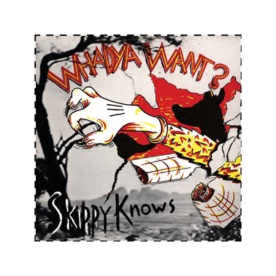 WHADYA WANT - SKIPPY KNOWS (LTD. WHITE IN RED VINYL) - LP