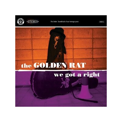GOLDEN RAT, THE - WE GOT A RIGHT - CD