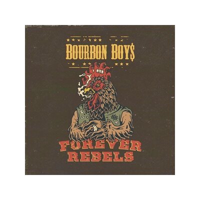 BOURBON BOYS - FOREVER REBELS - CD