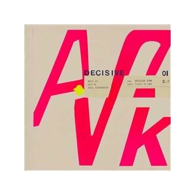 DECISIVE PINK (KATE NV & ANGEL DERADOORIAN) - TICKET TO FAME - CD