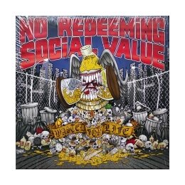 NO REDEEMING SOCIAL VALUE - WASTED FOR LIFE (PICTURE...