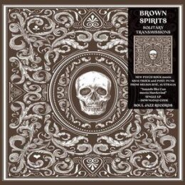 BROWN SPIRITS - SOLITARY TRANSMISSIONS - CD