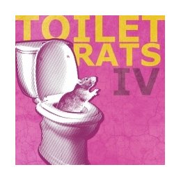 TOILET RATS - TOILET RATS IV - MC