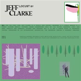 CLARKE, JEFF - LOCUST - LP