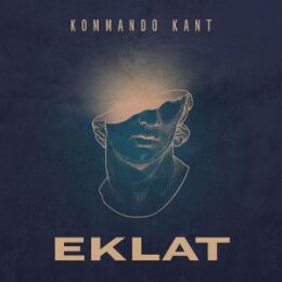 KOMMANDO KANT - EKLAT - CD