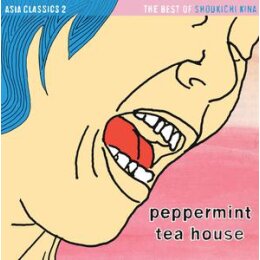 SHOUKICHI KINA/ASIA CLASSICS 2 - PEPPERMINT TEA HOUSE...
