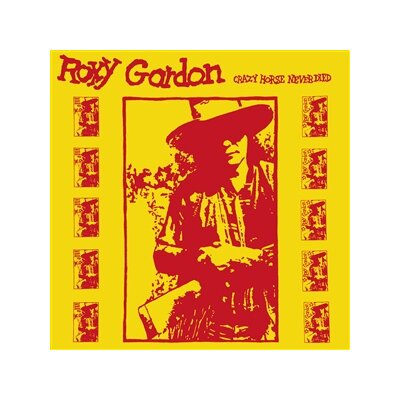 GORDON, ROXY - CRAZY HORSE NEVER DIED - LP