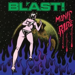 BLAST - MANIC RIDE - LP