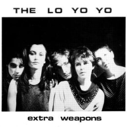 LO YO YO, THE - EXTRA WEAPONS (REISSUE) - LP