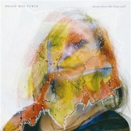 POWER, BRIGID MAE - DREAM FROM THE DEEP WELL - LP