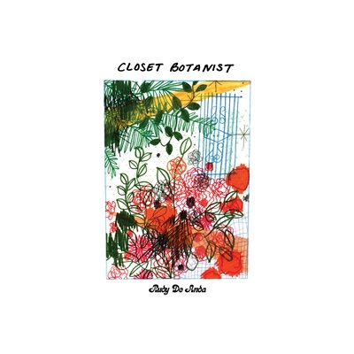 DE ANDA, RUDY - CLOSET BOTANIST - LP