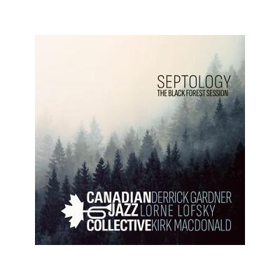CANADIAN JAZZ COLLECTIVE - SEPTOLOGY - THE BLACK FOREST SESSION - LP