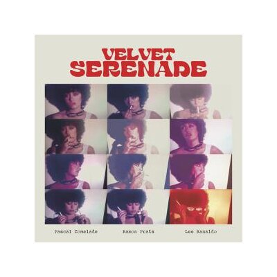 COMELADE, PASCAL / RANALDO, LEE / PRATS, RAMON - VELVET SERENADE - CD