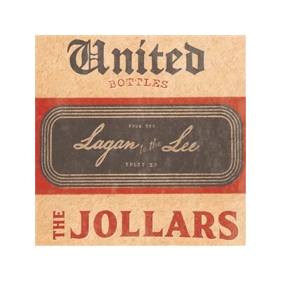 UNITED BOTTLES/JOLLARS, THE - SPLIT EP - FROM THE LAGAN TO THE LEE (SPLIT EP) - 7"