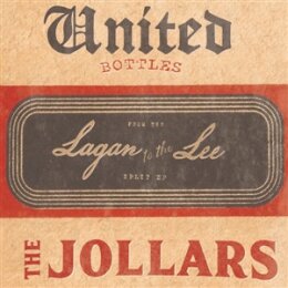 UNITED BOTTLES/JOLLARS, THE - SPLIT EP - FROM THE LAGAN...