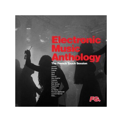 VARIOUS - ELECTRONIC MUSIC ANTHOLOGY - FRENCH TOUCH - LP