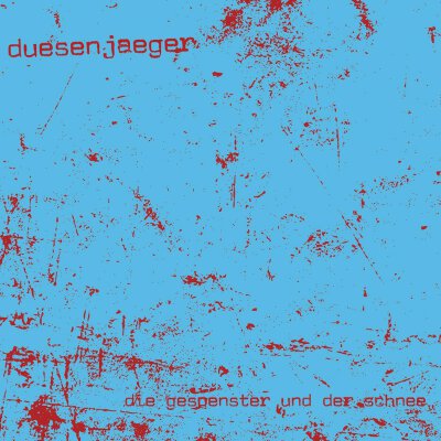 Duesenjaeger - Die Gespenster und der Schnee - LP + MP3