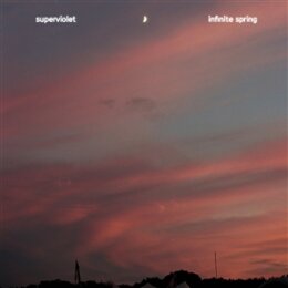 SUPERVIOLET - INFINITE SPRING - LP