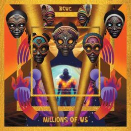 BCUC - MILLIONS OF US - LP