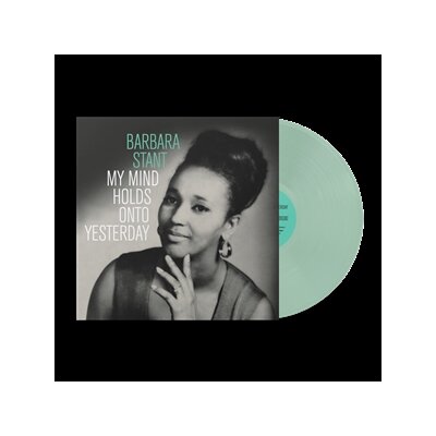 STANT, BARBARA - MY MIND HOLDS ON TO YESTERDAY (COKE BOTTLE CLEAR VINYL) - LP