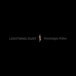LIGHTNING DUST - NOSTALGIA KILLER (COSMIC AMBER VINYL) - LP
