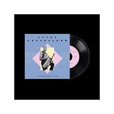 ROSENBLOOM, LUCKY - KEEP YOUR FAITH IN GOD - 7"