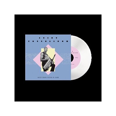 ROSENBLOOM, LUCKY - KEEP YOUR FAITH IN GOD (CLEAR VINYL) - 7"
