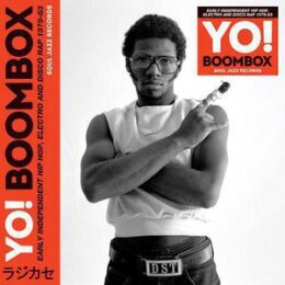 SOUL JAZZ RECORDS PRESENTS/VARIOUS - YO! BOOMBOX: HIP...