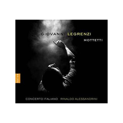 ALESSANDRINI, RINALDO/CONCERTO ITALIANO - GIOVANNI LEGRENZI: MOTTETTI - CD