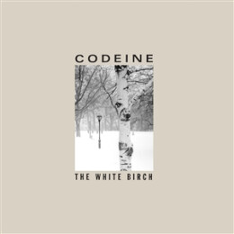 CODEINE - THE WHITE BIRCH (MC) - MC