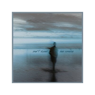 DONT SLEEP - SEE CHANGE - CD