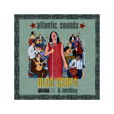 CERPA, OLGA & MESTISAY - ATLANTIC SOUNDS - CD