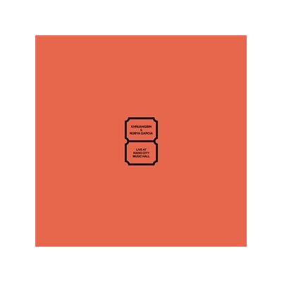 KHRUANGBIN & NUBYA GARCIA - LIVE AT RADIO CITY MUSIC HALL - LP