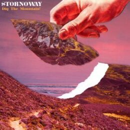 STORNOWAY - DIG THE MOUNTAIN! - CD