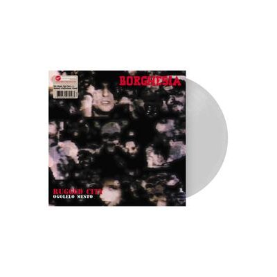BORGHESIA - OGOLELO MESTO (REISSUE 180G CLEAR VINYL EDITION) - LP