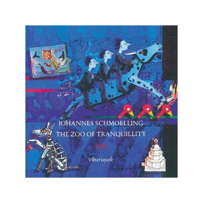 SCHMOELLING, JOHANNES - THE ZOO OF TRANQUILLITY - CD