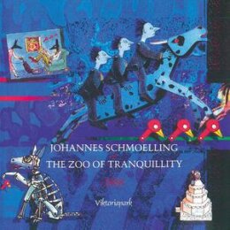 SCHMOELLING, JOHANNES - THE ZOO OF TRANQUILLITY - CD