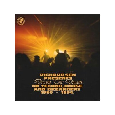 RICHARD SEN PRESENTS/VARIOUS - DREAM THE DREAM (UK TECHNO, BREAKBEAT, HOUSE 1990-94) - CD