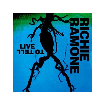 RAMONE, RICHIE - LIVE TO TELL - CD