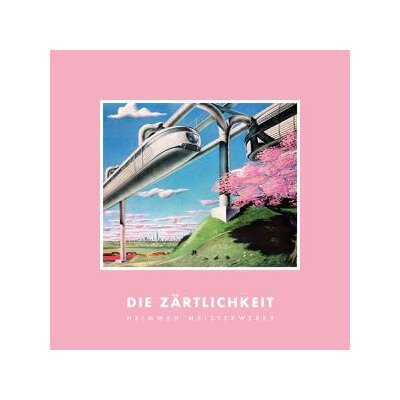 ZÄRTLICHKEIT, DIE - HEIMWEH MEISTERWERKE - CD