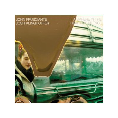 FRUSCIANTE, JOHN & KLINGHOFFER, JOSH - A SPHERE IN THE HEART OF SILENCE (REISSUE 2023) - LP