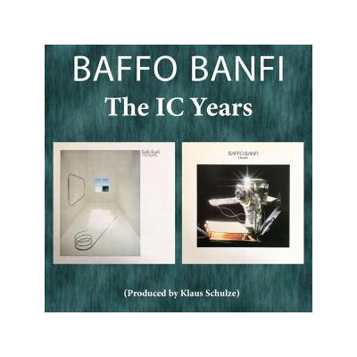 BANFI, BAFFO - THE IC YEARS (MA, DOLCE VITA & HEARTH) - CD