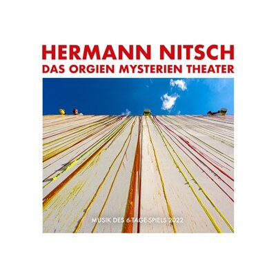 NITSCH, HERMANN - ORGIEN MYSTERIEN THEATER - MUSIK DES 6 TAGE SPIELS 2022 - CD